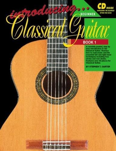 Introducing Classical Guitar. Book 1 - Stephen L. Carter - copertina