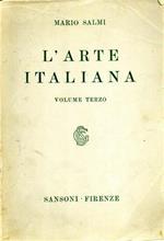 L' Arte Italiana. Vol. III: Dall'Arte del Medio Rinascimento all'Arte Moderna