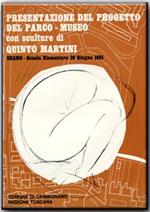Presentazione del Progetto del Parco. Museo con sculture di Quinto Martini