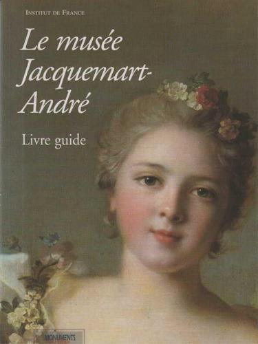 Le musée Jacquemart. André : Livre guide - copertina