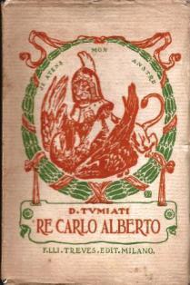 Re Carlo Alberto - Domenico Tumiati - copertina