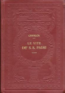 Le vite de' S.S.Padri - Domenico Cavalca - copertina