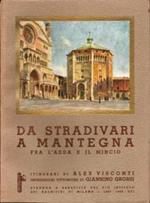 Da Stradivari a Mantegna fra l'Adda e il Pincio