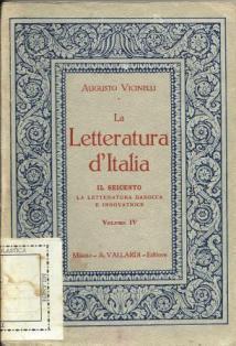 La letteratura d'Italia. Il Seicento - Augusto Vicinelli - copertina