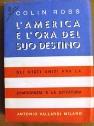 L' America e l'ora del suo destino