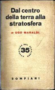 Dal centro della terra alla stratosfera - Ugo Maraldi - copertina