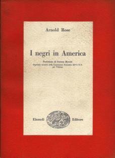 I negri in America - Arnold Rose - copertina