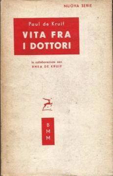 Vita Fra I Dottori - Paul De Kruif - copertina