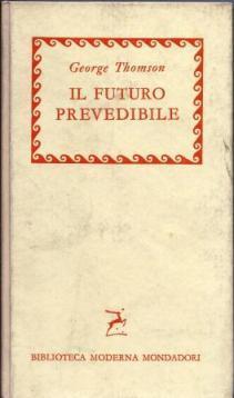 Il futuro prevedibile - George Thompson - copertina
