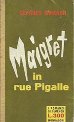 Maigret in rue Pigalle (volume primo)