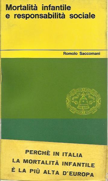 Mortalità infantile e responsabilità sociale - Romolo Saccomani - copertina