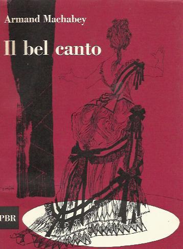 Il bel canto - Machabey Armand - copertina