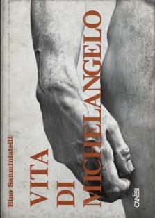 Vita di Michelangelo - Bino Sanminiatelli - copertina