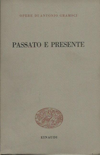 Passato e presente - Antonio Gramsci - copertina