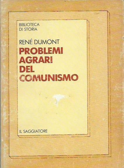 Problemi agrari del comunismo - René Dumont - copertina