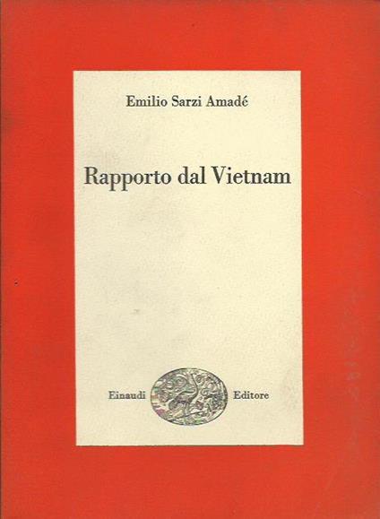 Rapporto dal Vietnam - Emilio Sarzi Amadé - copertina