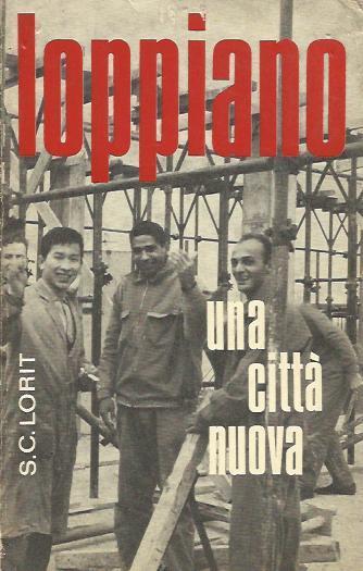 LOPPIANO. Una città nuova - Sergio C. Lorit - copertina