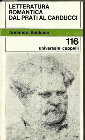 Letteratura romantica dal Prati al Carducci - Armando Balduino - copertina