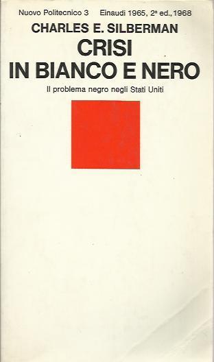 Crisi in bianco e nero - Charles Silberman - copertina