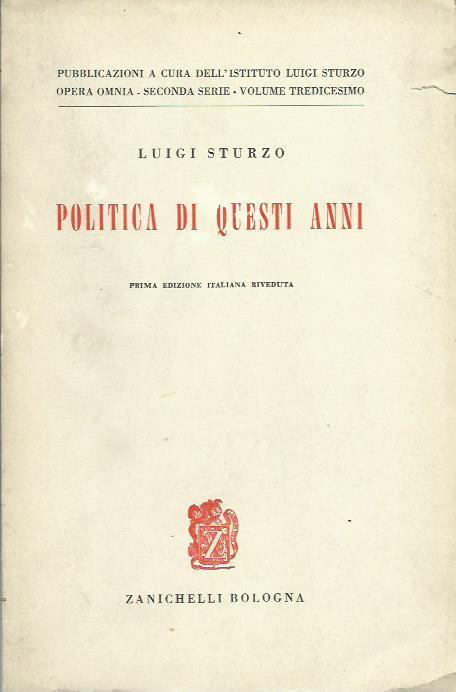 Politica di questi anni. Volume XIII - Luigi Sturzo - copertina