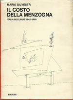 Il Costo della Menzogna Italia Nucleare 1945-1968