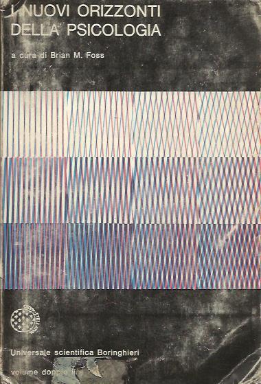 I Nuovi Orizzonti Della Psicologia - Brian M. Foss - copertina
