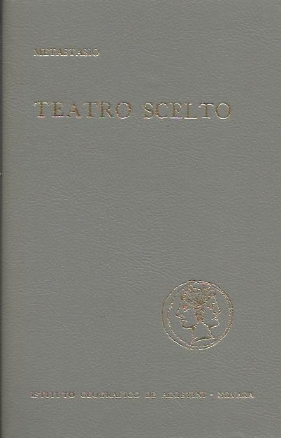 Teatro Scelto - Pietro Metastasio - copertina