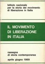 Il movimento di liberazione in Italia Aprile-Giugno 1969