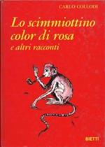 Lo scimmiottino color rosa e altri racconti