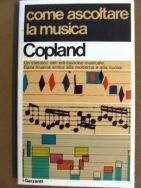 Come ascoltare la musica - Aaron Copland - copertina