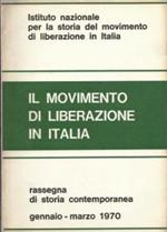 Il movimento di liberazione in Italia Gennaio-Marzo 1970