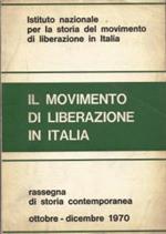 Il movimento di liberazione in Italia Ottobre-Dicembre 1970