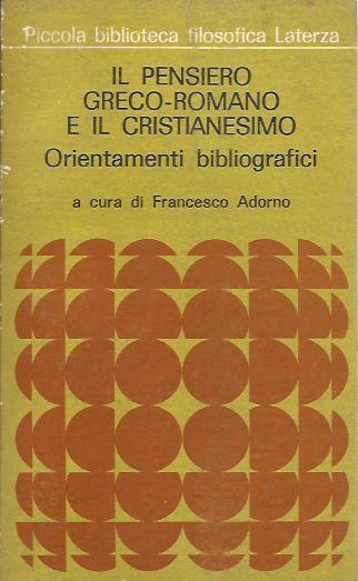 Il Pensiero greco-romano e il cristianesimo - Francesco Adorno - copertina