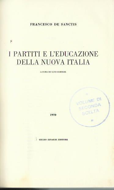 I partiti e l'educazione della nuova Italia - Francesco De Sanctis - copertina