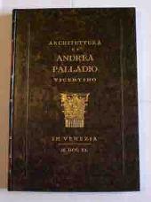 Architettura di Andrea Palladio Vicentino - Andrea Palladio - copertina