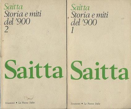 Storia E Miti Del '900. Antologia Di Critica Storica - Armando Saitta - copertina