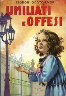 Umiliati e offesi - Fëdor Dostoevskij - copertina
