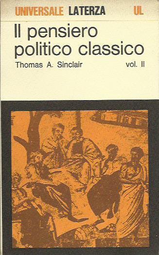 Pensiero Politico Classico - Thomas A. Sinclair - copertina