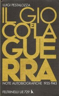 Il gioco e la guerra - Luigi Pestalozza - copertina
