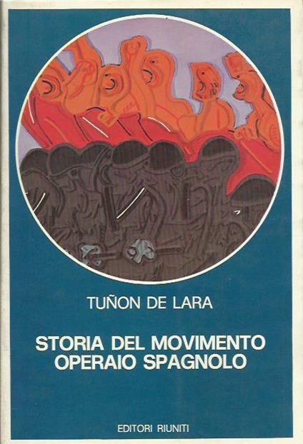 Storia del movimento operaio spagnolo - Manuel Tuñon de Lara - copertina