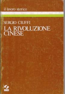 La rivoluzione cinese - Sergio Ciuffi - copertina