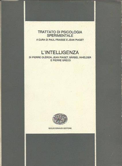 Trattato di Psicologia Sperimentale l'intelligenza - Paul Fraisse - copertina