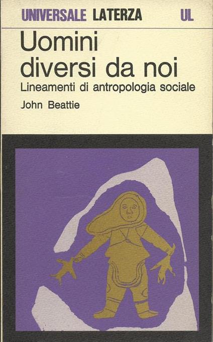 Uomini Diversi da noi Lineamenti di Antropologia Sociale - John Beattie - copertina