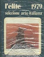 L' Elite 1979 Selezione Arte Italiana