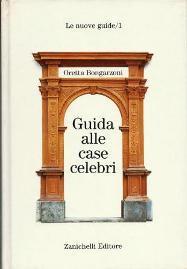 Guida Alle Case Celebri - Oretta Bongarzoni - copertina