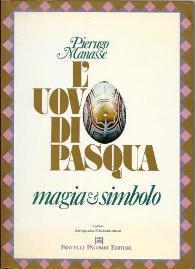 L' uovo di Pasqua. Magia & simbolo - Pierugo Manasse - copertina