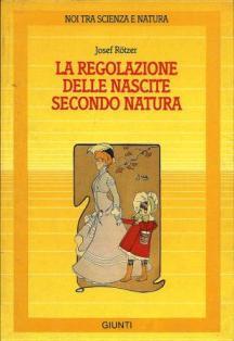 La regolazione delle nascite secondo natura - Josef Rotzer - copertina