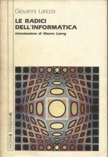 Le radici dell'informatica - Giovanni Lariccia - copertina