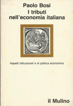 I tributi nell'economia italiana - Paolo Bosi - copertina