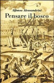 Pensare il bosco - Alfonso Alessandrini - copertina